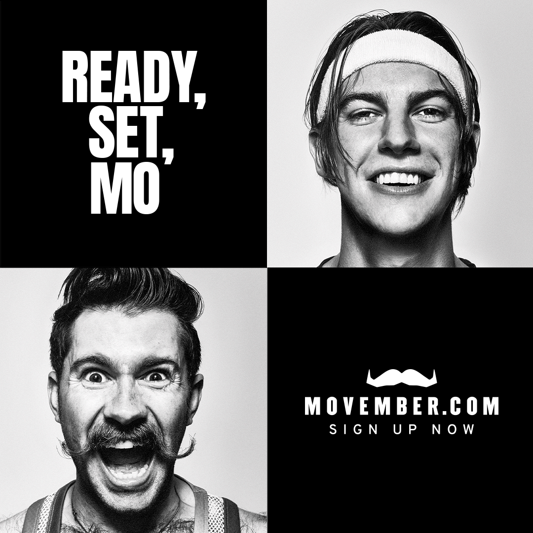 Ready set mo! Sign up now for Movember.